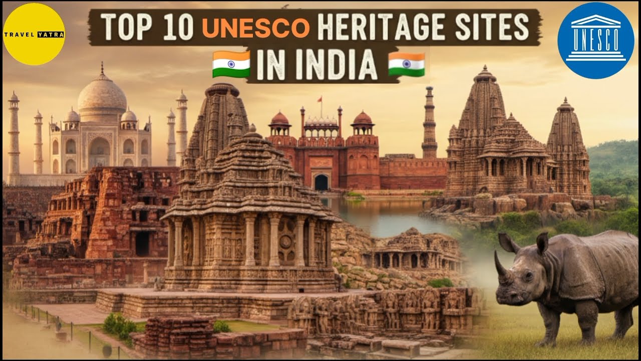 Top 10 UNESCO World Heritage Sites In India | Places To Visit In India | Best Indian Tourist Places