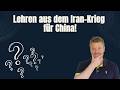 Lehren Aus Dem Iran Krieg Für China