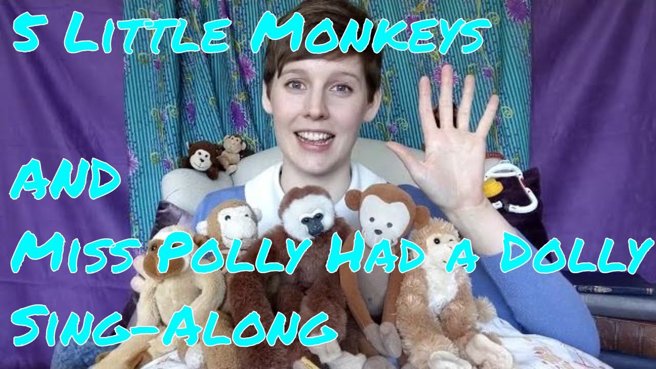 Nursery Rhymes - Singing 5 Little Monkeys & Miss Polly Had A Dolly Live