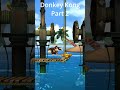 Donkey Kong Part 2!