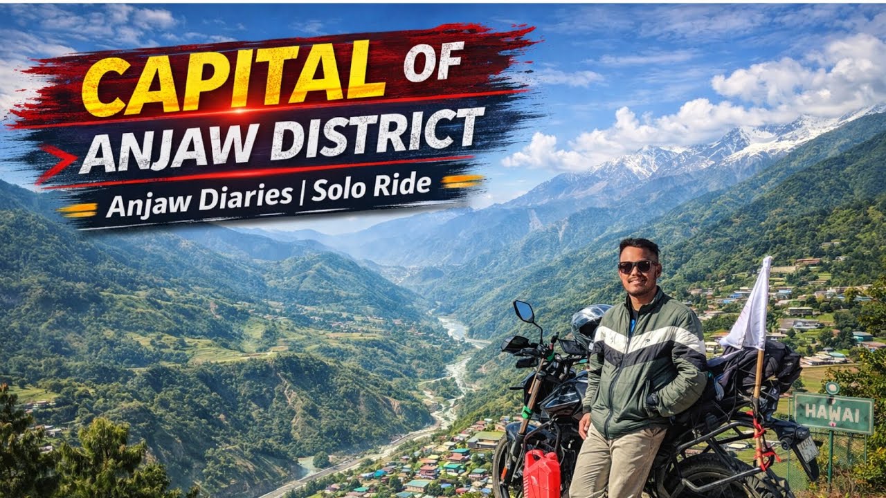 Hawai – the beautiful capital of Anjaw District || Solo Ride || Eastern Frontier Expedition 