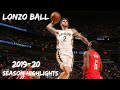 Lonzo Ball 2019-20 Season Highlights