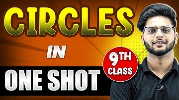 CIRCLES in 1 Shot || FULL Chapter Coverage (Concepts+PYQs) || Class 9th Maths