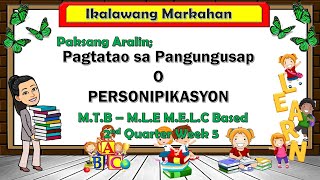 PERSONIPIKASYON O PAGTATAO - WEEK 5 (GRADE 3) M.T.B