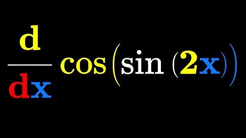 Taking the Derivative of a Nested Composite Function (Cosine of Sine of 2x)