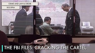The FBI Files: Cracking the Cartel