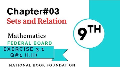 Exercise 3.1 || Question 1 (i,ii) || Class 9 Math National Book Foundation
