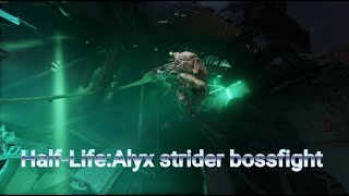 Half-Life:Alyx Strider/ Strider bossfight "analysis" (SPOILERS)