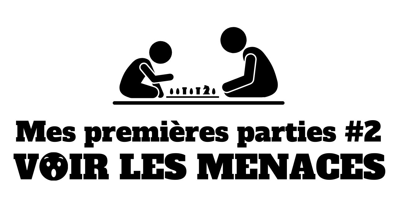 Voir les menaces de l'adversaire quand on est débutant - Mes premières parties d'échecs analysées #2