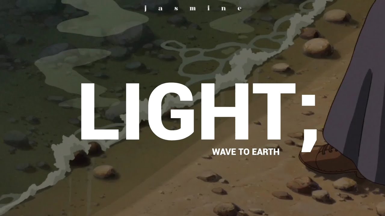 LIGHT • Wave To Earth (Tradução) YouTube