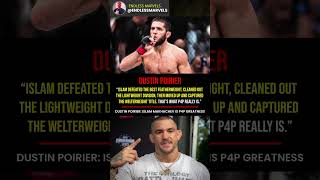 Dustin Poirier Says Islam Makhachev Is P4P Greatness 🔥 #ufc