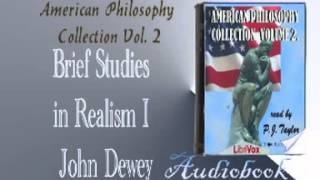 Brief Studies in Realism I John Dewey Audiobook