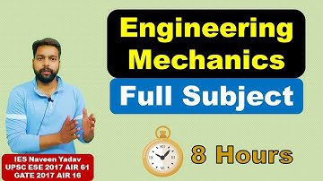 Engineering Mechanics full subject for GATE, ESE and PSU exams along with questions