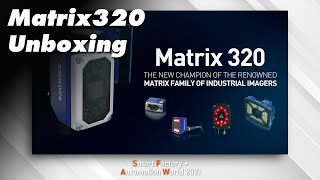 Matrix 320 언박싱 | Smart Factory + Automation World 2021