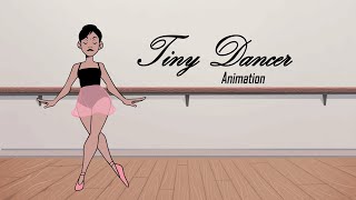 Tiny Dancer (Animation)