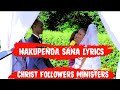 Nakupenda sana lyrics by christ followers ministers