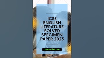 🔥SOLVED PDF - ICSE English Literature Specimen Paper 2023🔥 | Open Pinned Comment