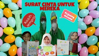 SURAT CINTA UNTUK PARA PEJUANG CORONA