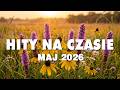 Eska Hity 2026 -- Najnowsze Przeboje z Radia Eska 2026 -- MAJÓWKA W Rytmie Hitów 2026