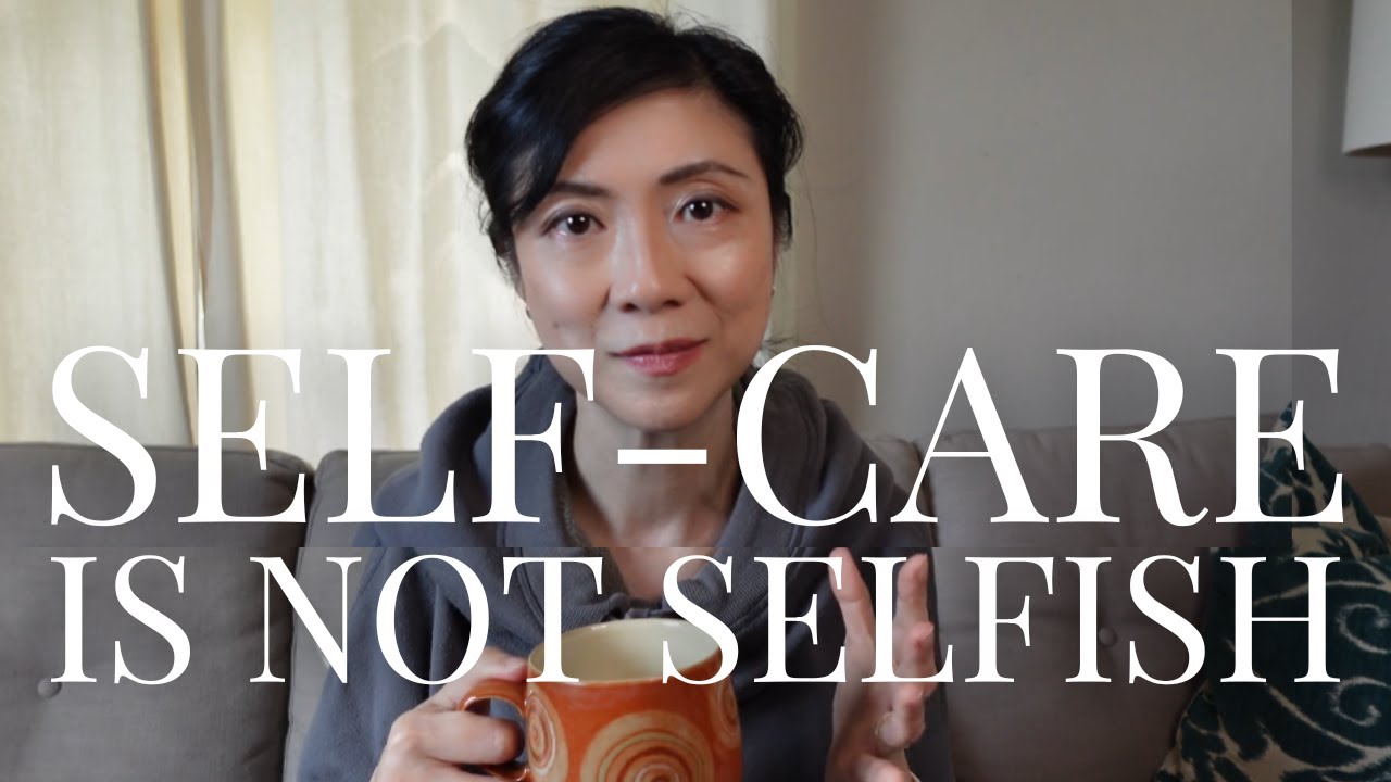 WHY SELF-CARE AND PUTTING YOURSELF FIRST IS IMPORTANT - YouTube