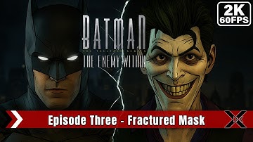 Batman: The Enemy Within - Fractured Mask #3 [1440p 60FPS] No Commentary