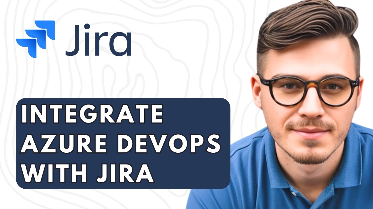 How To Integrate Azure Devops With Jira [2026 Guide] - YouTube