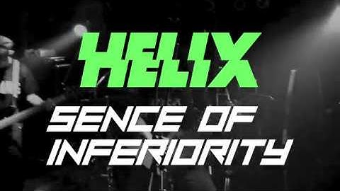 Helix/Sence of inferiority(Music Video)