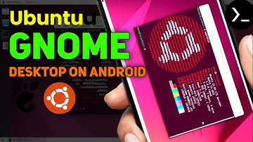 How to install Ubuntu Gnome Desktop on Android with Termux | No Root