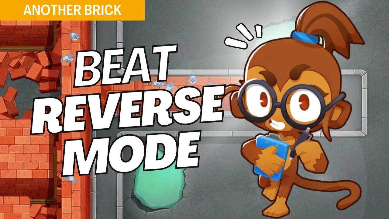 How to Beat Reverse on Another Brick - BTD6 Strategy
