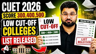 CUET 2026 | Score 300,400,500 Low Cut-Off Colleges List Released 📑✅