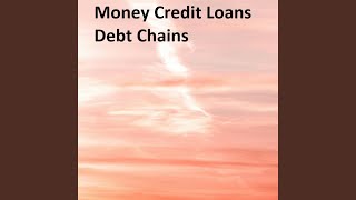 Money Credit Loans Debt Chains