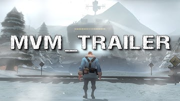 MvM Trailer