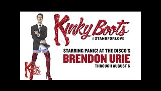 See Panic! At The Disco's Brendon Urie in KINKY BOOTS Profile