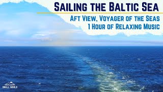 Soft & Relaxing Music with Ocean Ambience | Voyager of the Seas - Baltic Sea, Aft Balcony Cabin View screenshot 4