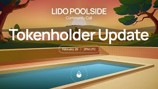 Lido Poolside: Tokenholder Update, February 2026