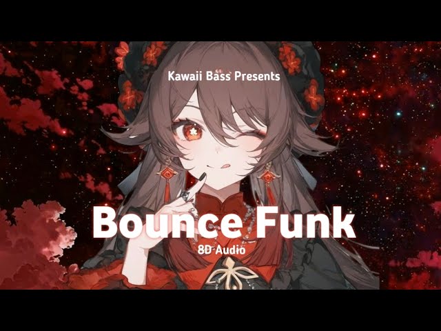 SAPFIR - Bounce Funk (Slowed) [8D Audio]