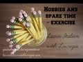 Learn Italian: hobbies and spare time (Lesson 16 - Beginner)