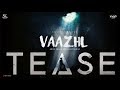 Vaazhl the Film - First Look Tease  Sivakarthikeyan  Arun Prabu Purushothaman  Pradeep Kumar