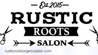 Rustic Roots Organic Salon