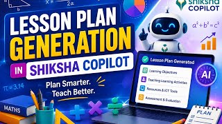Generation of lesson plan in shiksha copilot 