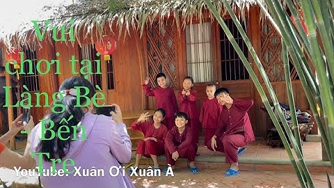 So sánh làng bè và lan vương bến tre