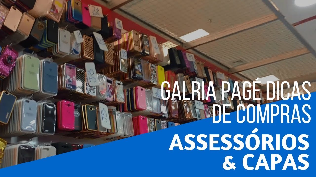 DICA DE COMPRAS | CAPAS e ACESSÓRIOS PARA CELULAR GALERIA PAGE BRÁS | -  YouTube