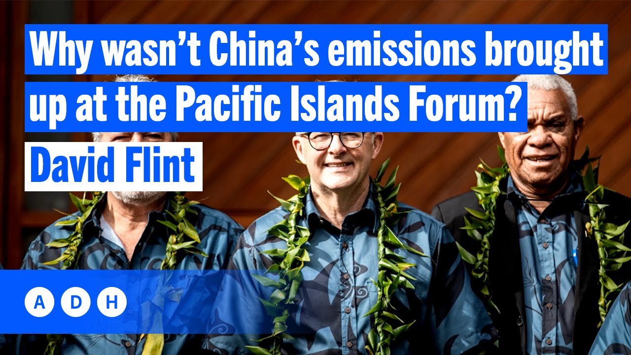 ⁣Why wasn’t China’s emissions brought up at the Pacific Islands Forum?: David Flint | Alan Jones
