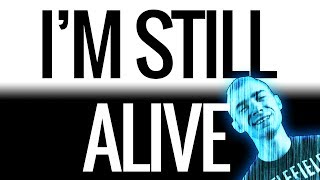 Im Still Alive