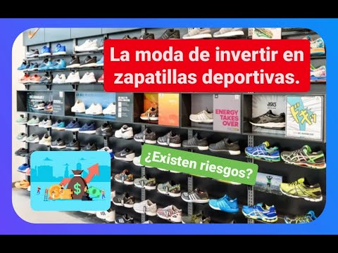 La moda de invertir en Zapatillas deportivas. ¿Existen riesgos? - YouTube