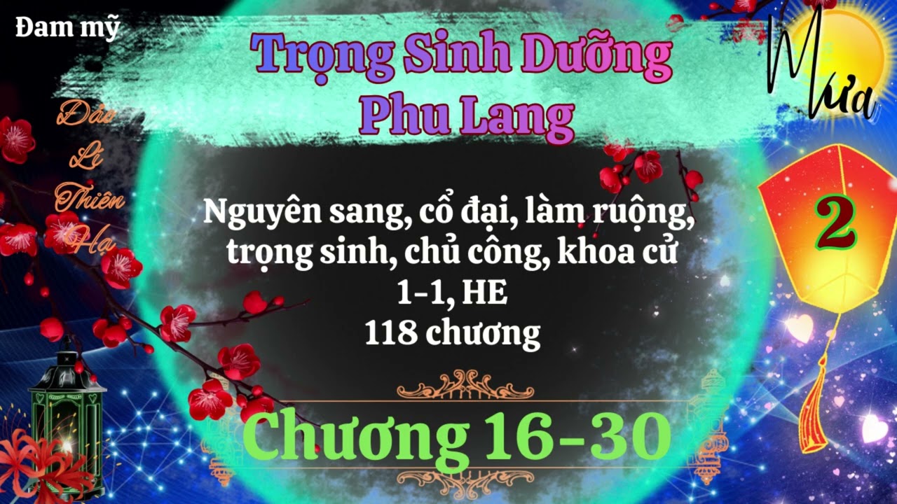 Tập 2 – Trọng Sinh Dưỡng Phu Lang – Đảo Lí Thiên Hạ -  Audio Đam mỹ - Mưa Audio.