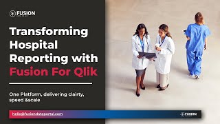 Scaling Analytics Across Hospitals with Fusion for Qlik