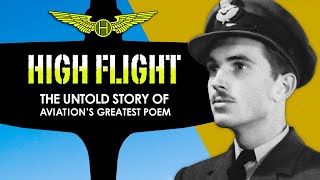 High Flight - The Untold Story of Aviation's Greatest Poem, Pilot/Officer John G. Magee, Jr., RCAF