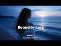 Bound by Love - English Version