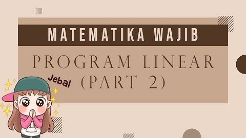 Program Linear : Menentukan Pertidaksamaan Linear dari Grafik (part 2)